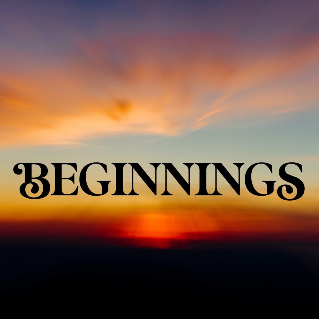 A sunset with the word beginnings written in front of it.